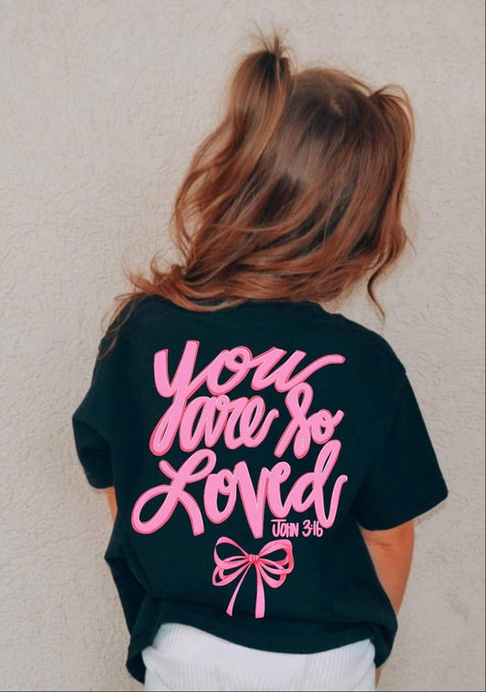 YOU ARE SO LOVED TEE