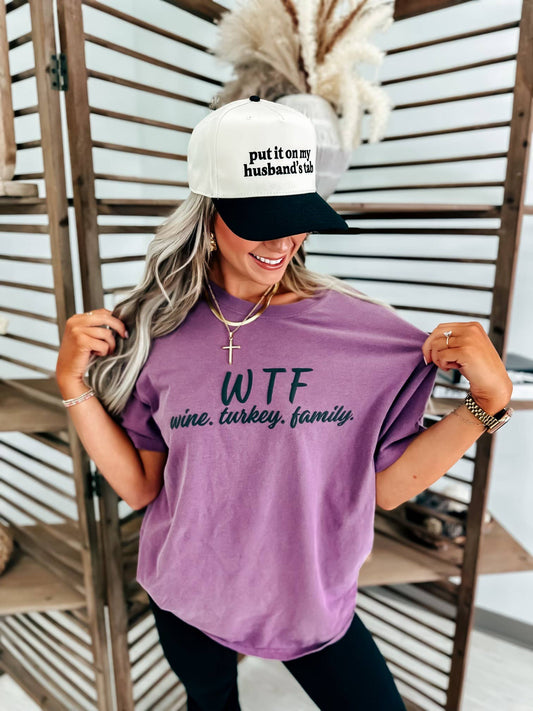 WTF WINE. TURKEY. FAMILY. GRAPHIC TEE