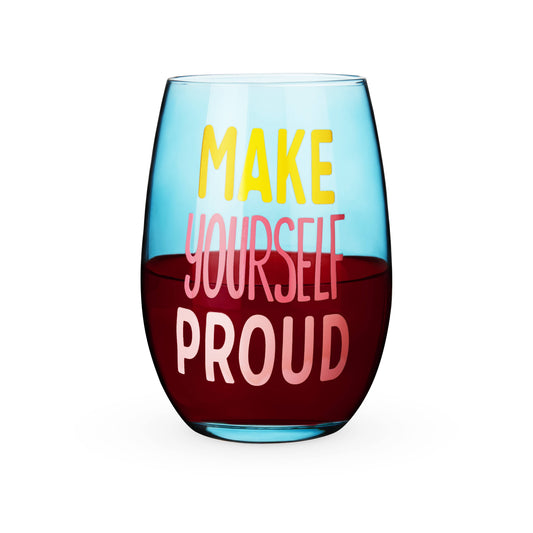 MAKE YOURSELF PROUD STEMLESS WINE GLASS