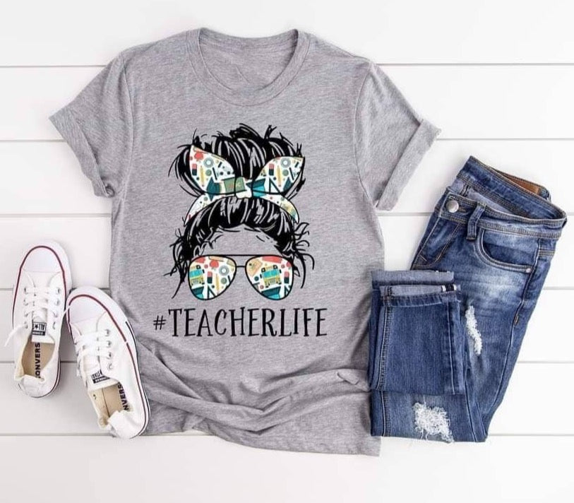 TEACHER LIFE TSHIRT