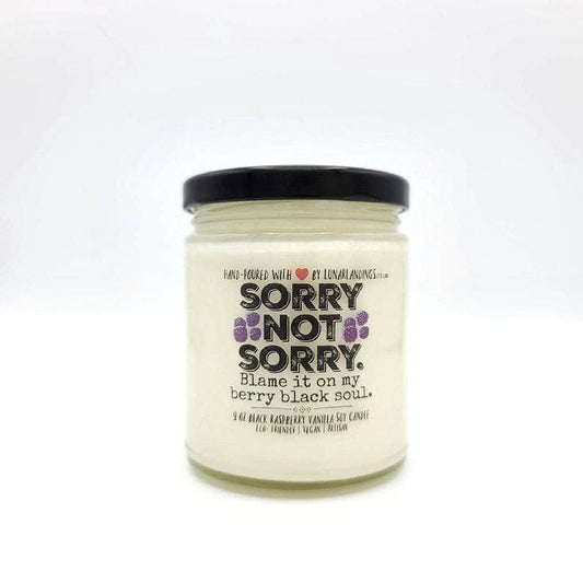 SORRY NOT SORRY BLACK RASBERRY VANILLA SOY CANDLE